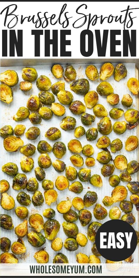 Oven Roasted Brussels Sprouts Recipe Brussels Sprouts In The Oven, Brussel Sprouts In Oven, Keto Veggie Recipes, Oven Roasted Brussels Sprouts, Roasted Brussel Sprouts Oven, Roasted Brussels Sprouts Recipe, Baked Brussel Sprouts, Cooking Brussel Sprouts, Crispy Brussel Sprouts