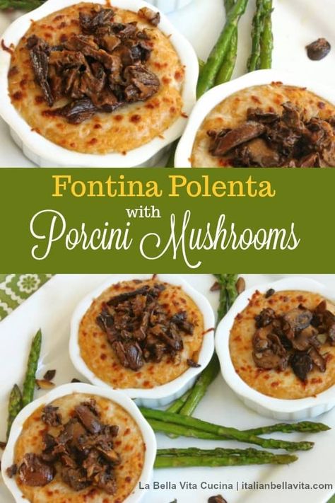 Fontina Polenta with Sauteed Porcini Mushrooms is a delicious way to prepare FRESH PORCINI when in season!  La Bella Vita Cucina #polenta #itailan #Italianrecipe #porcinimushrooms #fontina #cheese #autumnrecipe Porcini Mushroom Recipes, Polenta Dishes, Garlic Brussel Sprouts, Mushroom Polenta, Mushroom Tart, Porcini Mushroom, Mushroom Dish, Fontina Cheese, Gratin Dish