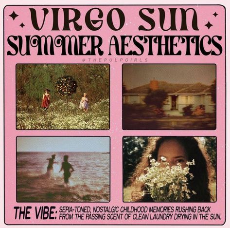 Virgo + Core + Aesthetic, Sagittarius Sun, Mood Board Fashion Inspiration, Virgo Personality, Virgo Sun, Taurus And Aquarius, Summer Energy, Summer Aesthetics, Sun Aesthetic