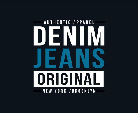 Denim Jeans Typography Vector T-shirt Design Denim Photography, T-shirt Print Design, Cotton Shirts For Men, Shirt Print Design, Typography Tshirt, Editorial Illustration, Funny Me, T Shirt Design, Adobe Stock