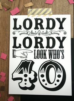 Yes... turning 40 40th Birthday Images, 40th Birthday Party For Women, 40th Birthday Party Ideas, 40th Birthday Themes, 40th Party Ideas, 40th Bday Ideas, 40th Birthday Quotes, 40th Birthday Party Decorations, 40th Birthday Party Invites