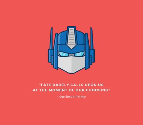 Bumblebee Quotes Transformers, Optimus Prime Tattoo, Optimus Prime Quotes, Transformers Quotes, Legendary Quotes, Optimus Prime Wallpaper, Hero Quotes, Orion Pax, Epic Quotes