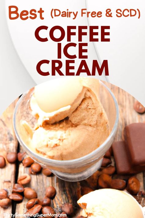 Lactose Free Ice Cream Recipe, Dairy Free Coffee Ice Cream, Homemade Coffee Ice Cream, Cold Sweets, Lactose Free Ice Cream, Homemade Ice Cream Recipes Machine, Coffee Ice Cream Recipe, Ice Cream Recipes Machine, Scd Diet