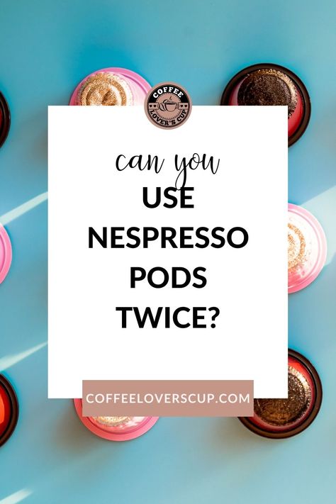 Wondering if you can re-use that Nespresso pod again? While it can be done, the real question is should you? Learn more as we talk about what happens when you use a Nespresso pod more than once. Nespresso Vertuo Organization, Best Nespresso Pods, Nespresso Pod Storage Ideas, Nespresso Pod Holder, Nespresso Pod, Espresso Pods, Nespresso Pods, Nespresso Machine, Nespresso Capsules