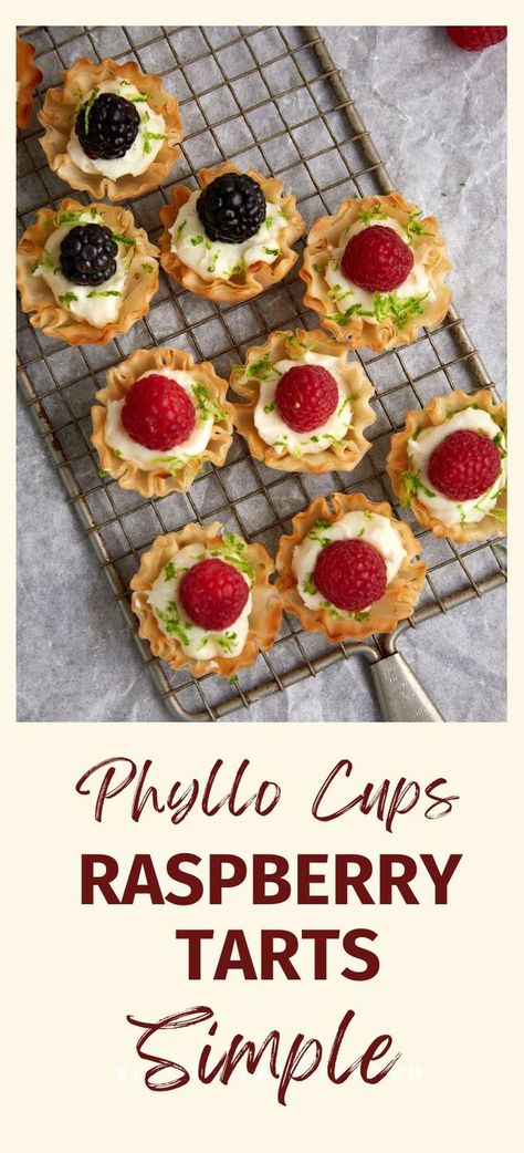 A rack of raspberry tarts in phyllo cups. Mini Cream Cheese Tarts, Raspberry Phyllo Dessert, Easy Fruit Pastry, Tart Recipes Mini, Cream Cheese Fruit Tart, Lime Tartlets, Berry Cheesecake Recipes, Mini Tart Recipes, Phyllo Dough Recipes