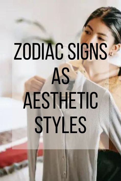 zodiac signs as aesthetic styles Social Media Clothes, How To Find Your Aesthetic, One Aesthetic, Aesthetic Styles, Niche Aesthetic, As Aesthetic, Zodiac Sign Fashion, Find Your Aesthetic, Different Zodiac Signs