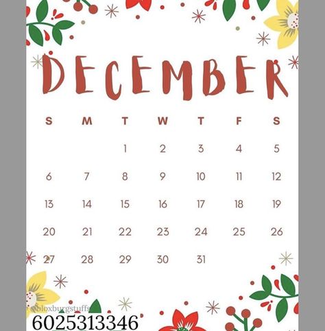 credits to: bloxburgstuffs on insta :) Berry Ave Calender Codes, Bloxburg Decals Codes Family Christmas, Bloxburg Christmas Decals Codes Calendar, Christmas Movie Decals Bloxburg, Bloxburg Christmas Color Schemes, Berry Avenue Decal Codes Christmas, Calender Decals For Bloxburg, Club Roblox Image Id Codes Christmas, Berry Avenue Christmas Decal Codes