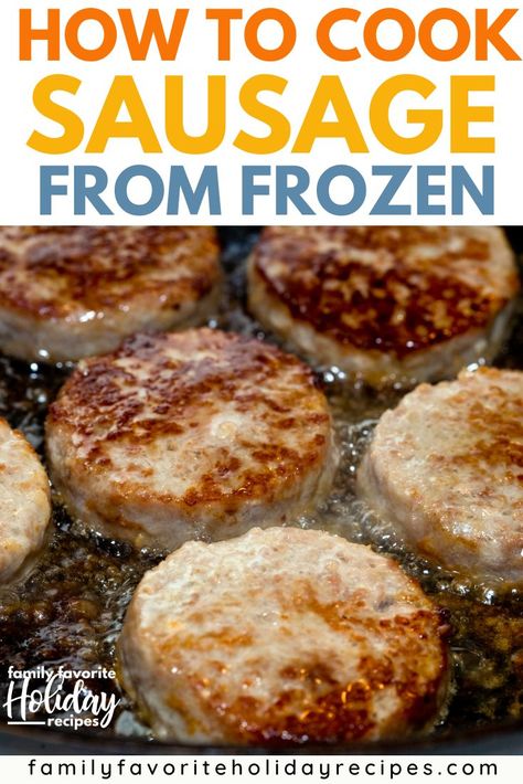 Breakfast Sausage In Oven, Freeze Pancakes, Oven Air Fryer, Sausage Biscuits, Sausage Patties, Frozen Turkey, Frozen Breakfast, Holiday Favorite Recipes, Sausage Patty