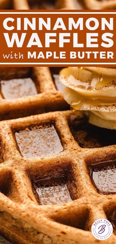 Cinnamon Waffles with Maple Butter | Belly Full Cinnamon Toast Waffles, Cinnamon Waffle Recipe, Waffle Flavors, Maple Waffles, Cinnamon Waffles Recipe, Waffles For Dinner, Waffle Mix Recipes, Fall Waffles, Stuffed Waffles