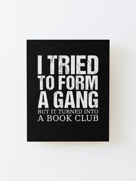 Funny Book Club Quotes, Book Club Cricut Ideas, Funny Book Sayings, Book Club Names Clever, Book Lovers Quotes Funny, Iiser Bhopal, Book Club Quotes, Funny Book Quotes, Book Club Aesthetic