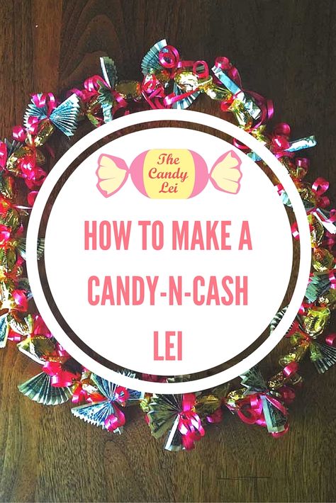 Grad Candy Leis Diy, Candy Leis For Graduation Diy Gift Ideas, Lei Ideas For Kids, How To Make A Candy Lei Graduation, How To Make Candy Leis, Candy Leis Diy, Candy Leis For Kids, Candy Leis For Graduation, Candy Lei Tutorial