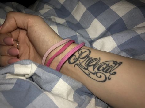 My wrist tattoo “ Prevail “ I Prevail Tattoo, Prevail Tattoo, I Prevail, Wrist Tattoo, Wrist Tattoos, Tattoo Quotes, Tattoos