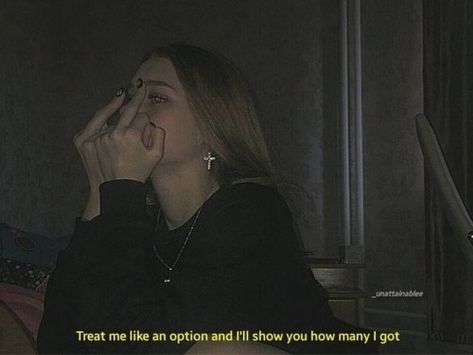 Treat Me Like An Option, Grunge Quotes, Aesthetics Quote, Bad Girl Quotes, Shotting Photo, Instagram Quotes Captions, Caption Quotes, Tumblr Quotes, Sassy Quotes