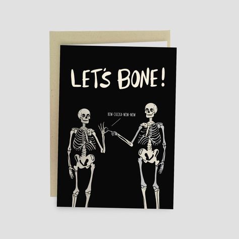 "The perfect card for any anniversary, Halloween, birthday or Valentine's Day, surprise your significant other, fiance, husband, wife, boyfriend, or girlfriend with this cute card. Featuring two horny skeletons looking to bone. Made from sturdy card stock and coated with a matte finish, this durable card sends a hefty message of appreciation to your loved one. Please note that the skeletons are not anatomically correct. - Blank Inside - A7 size (5\" x 7\") - Printed in Colorado, USA onto a paper