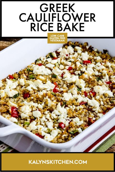 Pinterest image for Greek Cauliflower Rice Bake in a white baking dish. Cauliflower Rice Bake, Greek Cauliflower Rice, Greek Cauliflower, Rice Bake, Cauliflower Rice Recipes, Greek Flavors, Low Carb Sides, Low Carb Side Dishes, Keto Side Dishes