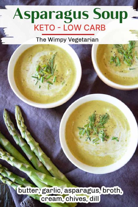 Three small bowls of asparagus soup topped with fresh herbs with text overlay. Keto Asparagus Soup, Cream Of Asparagus Soup Recipe, Asparagus Soup Recipe, Keto Asparagus, Cream Of Asparagus, Cream Of Asparagus Soup, Creamed Asparagus, Seasoned Veggies, Vegetarian Meal Plan