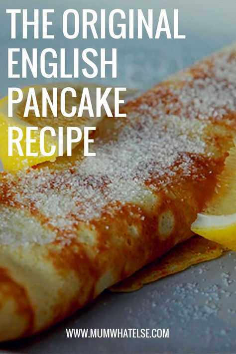 English Pancakes Recipe, British Pancakes Recipe, British Pancakes, English Pancakes, Carnival Treats, Sweet Pancakes, Johnny Cakes, English Recipes, Snack Sani