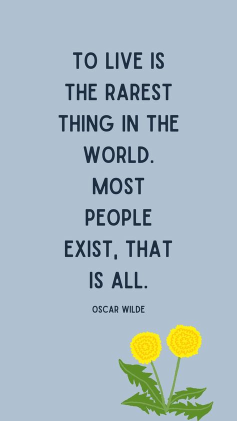 Literary Wallpaper Iphone, To Live Is The Rarest Thing In The World, Oscar Wilde Quotes Wallpaper, Literary Wallpaper, Wilde Quotes, Wallpaper Inspirational, Inspirational Wallpaper, Oscar Wilde Quotes, Summer Iphone