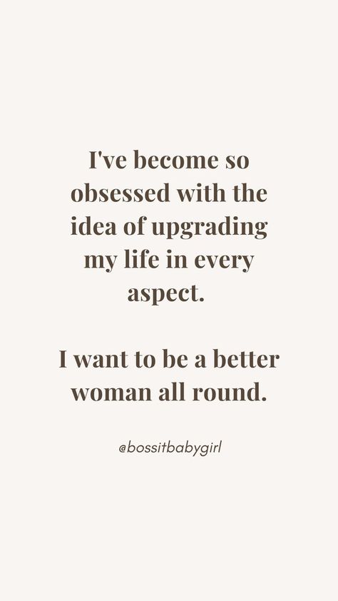 Upgrading My Life, Better Woman, Obsession Quotes, Quotes Empowering, Western Quotes, Future Quotes, Success Quote, Quote Motivation, Senior Quotes