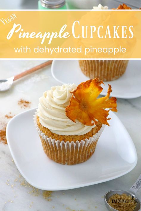 Vegan Pineapple Cupcakes - Labeless Nutrition Pineapple Muffins, Pineapple Cupcakes, Plant Based Desserts, Vegan Cakes, Vegan Cupcakes, Dehydrated Fruit, I Wait, Vegan Banana, Crushed Pineapple