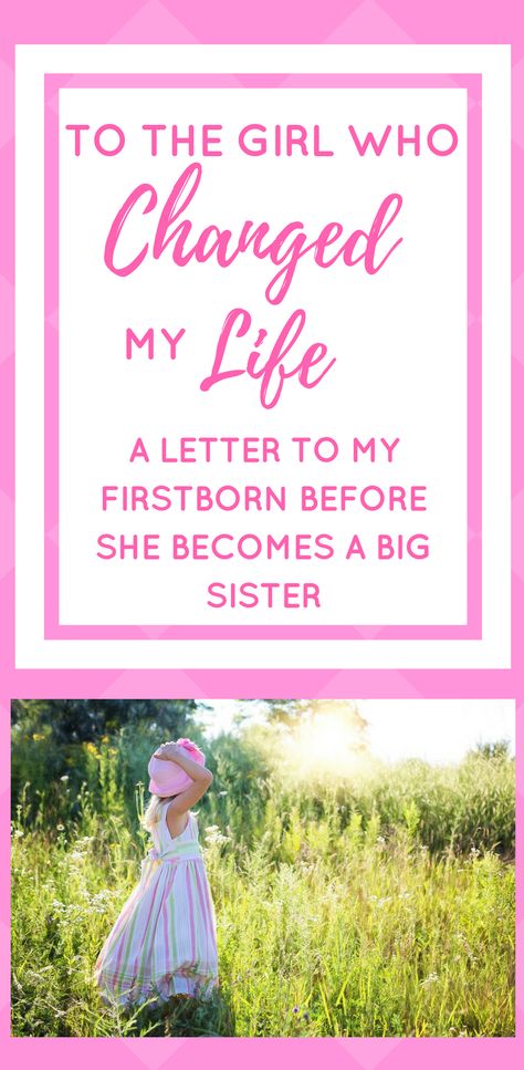 To the Girl Who Changed My Life, a Letter to My First Born | Open Letter | Raising Daughters | Mom Life | Motherhood | Sisters | Pregnancy #momlife #motherhood #parenting Letter To First Born Daughters, Words To Describe Your Daughter, Letter To My Youngest Daughter, Love Letter To Daughter From Mom, A Letter To My First Born, First Born Daughter Quotes Birthday, To My Daughters From Mom Quotes, Two Daughters Quotes, First Born Quotes Daughters