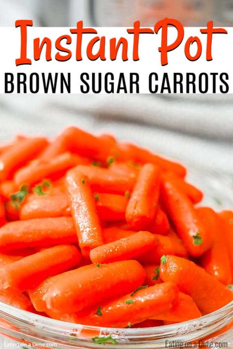 Brown Sugar Carrots pressure cooker recipe. This quick and easy instant pot brown sugar carrots tastes great and is healthy too. It is our favorite steamed glazed carrots recipe. You’ll love this simple pressure cooker side dish recipe. #eatingonadime #sidedishrecipes #carrotrecipes Instant Pot Veggies, Brown Sugar Carrots, Brown Sugar Glazed Carrots, Sugar Carrots, Glazed Carrots Recipe, Carrots Recipe, Best Instant Pot Recipe, Glazed Carrots, Thanksgiving Side