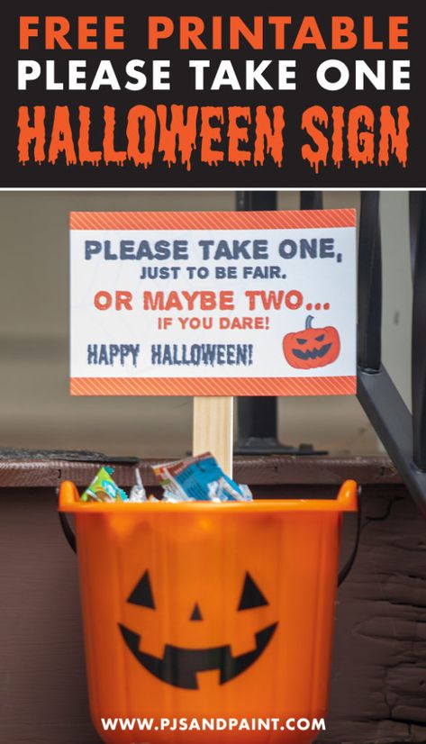 Free Printable Please Take One Halloween Sign Funny Halloween Candy Bowl Sign, Halloween Candy Bowl Sign Printable, Halloween Please Take One Sign, Take Candy Sign Halloween, Signs For Halloween Candy Bowl, Candy Signs For Halloween, Halloween Signs For Candy Bowl, Halloween Sign For Candy Bowl, Take One Candy Halloween Sign