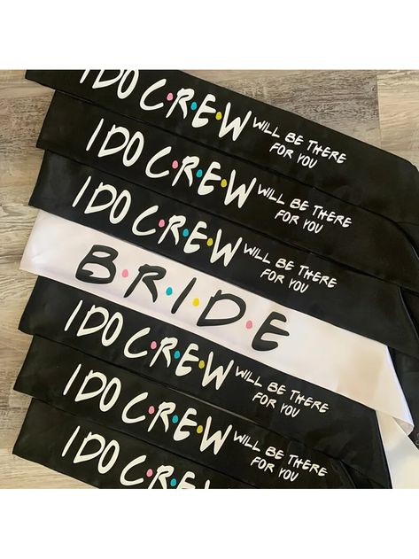 6pieces I Do Crew Will Be There For You And 1 Piece Bride Sash Friend Themed Bachelorette Hen Night Party Bridal Shower Wedding Decoration Bridesmaid Proposal Gift, Christmas Set    Polyester     Event & Party Supplies, size features are:Bust: ,Length: ,Sleeve Length: Bachelorette Party Friends Theme, Friends Theme Bachelorette Party, Friends Theme Bachelorette, Friends Bridal Shower Theme, Hen Night Party, Bride Sash, Themed Bachelorette, I Do Crew, Bachelorette Ideas