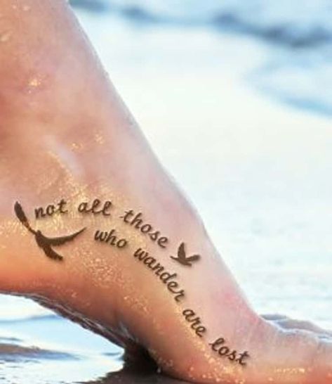 Wanderlust Tattoos, Foot Tattoo Quotes, Tattoos For Women On Thigh, Quote Tattoos Placement, Dragons Tattoo, Wanderlust Tattoo, Tattoo Foot, Bird Shape, Foot Tattoos For Women