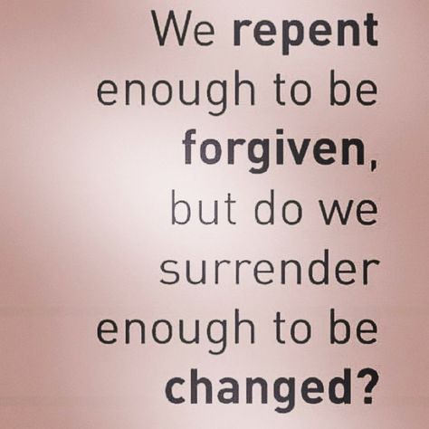 Change Me Lord, Quotes On Repentance, Verse Quotes, Bible Verses Quotes, A Sign, Faith Quotes, The Words, Great Quotes, Spiritual Quotes