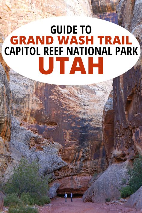 Guide to Grand Wash Trail Capitol Reef National Park Utah - hikers at the narrows Utah Hiking Trails, Arches National Park Hikes, National Parks In Utah, Hikes In Utah, Zion National Park Hikes, Utah National Parks Road Trip, Utah Vacation, Visit Utah, Utah Road Trip