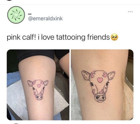 calf cow tattoo pink simple cute Cow Tattoo, Bestie Tattoo, Doodle Tattoo, Calf Tattoo, Cow Calf, Pink Cow, Head Tattoos, Friend Tattoos, Funny Puns