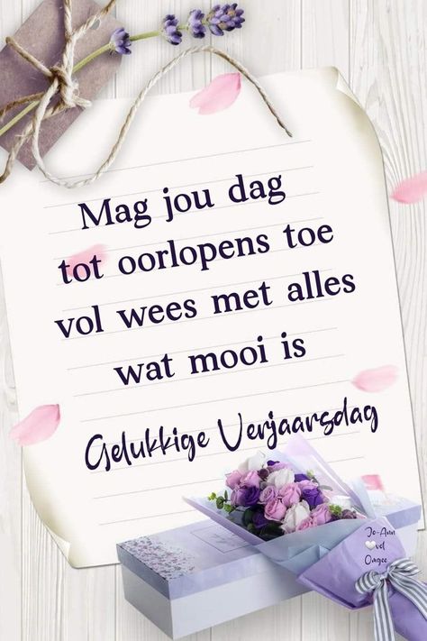 Veels Geluk, Verjaardag Wense, Lekker Verjaar, Verjaarsdag Wense, Best Birthday Wishes Quotes, Beautiful Birthday Wishes, Bday Wishes, Funny Happy Birthday Wishes, Happy Birthday Art