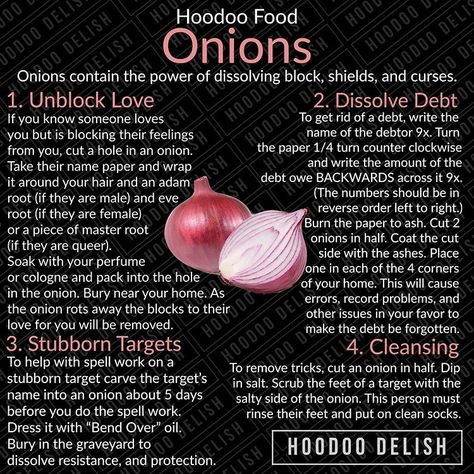 ~*~ HOODOO FOOD: ONIONS ~*~ You all asked for money onion spell after the Unblock My Money video. Here are some more great ways to use… Hoodoo Conjure Rootwork, Conjure Woman, Hoodoo Magic, Hoodoo Conjure, Money Video, Witchcraft Spells For Beginners, Hoodoo Spells, Easy Love Spells, Magickal Herbs