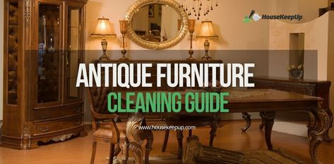 How to Clean and Preserve Antique Wood Furniture

Wondering how to clean antique furniture without damaging its timeless beauty? Whether you’re a collector or a novice, you can master the art of cleaning antique furniture with our step-by-step instructions.

https://housekeepup.com/how-to-clean-antique-wood-furniture/ Antique Wood Furniture, Wood Furniture Cleaner, Deep Cleaning Checklist, Move Out Cleaning, Construction Cleaning, Furniture Cleaner, Cleaning Guide, Commercial Cleaning, Antique Wood