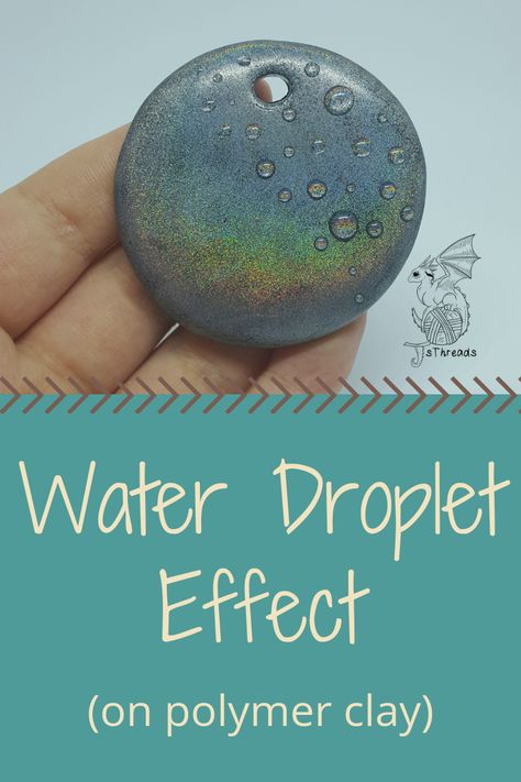 Water droplet effect on polymer clay by JSThreads Polymer Clay Effects, Sculpey Clay Ideas Tutorials, Sculpey Clay Ideas, Polymer Clay Jewelry Ideas, Painting Polymer Clay, Polymer Clay Techniques, Polymer Clay Kunst, Clay Tips, Polymer Clay Tutorials