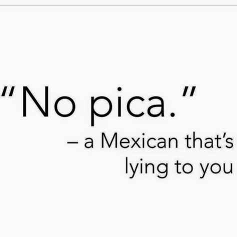 My dad Mexican Username Ideas, Mexican Sayings Quotes Funny, Mexican Sayings Quotes, Hispanic Quotes, Mexico Quotes, Mexican Phrases, Funny Mexican Quotes, Quotes Funny Humor, Mexican Funny Memes