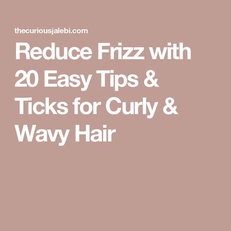 Reduce Frizz with 20 Easy Tips & Ticks for Curly & Wavy Hair Curly Wavy Hair, Waves Curls, Curl Cream, Hair Spa, Wavy Curly Hair, Curly Hair Routine, Mild Shampoo, Deep Conditioner, Frizzy Hair