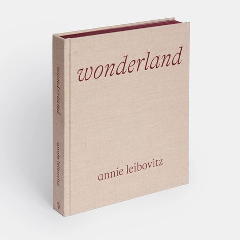 Annie Leibovitz | Wonderland    Format: Hardback Size: 290 x 250 mm (11 3/8 x 9 7/8 in) Pages: 440 pp Illustrations: 330 illustrations “A gorgeous anthology of fashion images … Leibovitz is nothing less than America’s greatest living photographic portraitist … she has changed fashion photography forever.”  – Anna Winto Fashion Coffee Table Books, Pina Bausch, Julia Margaret Cameron, Elsie Green, Photography Store, Annie Leibovitz, Natalia Vodianova, Vintage Champagne, Anna Wintour