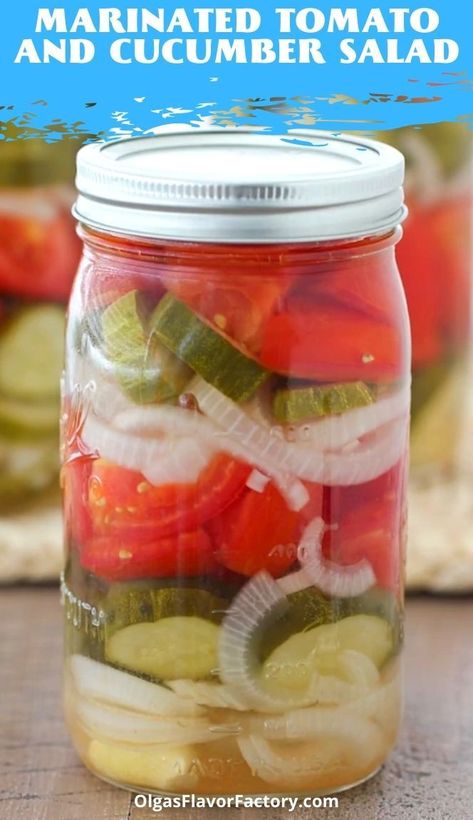 Tomatoes And Cucumber Salad, Salad Mason Jar, Tomato And Cucumber Salad, Pickled Tomatoes, Tomato And Cucumber, Marinated Cucumbers, Cucumber Canning, Marinated Tomatoes, Canning Vegetables