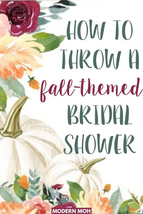 Bridal Shower Themes For Fall, Fall Bridal Shower Party Favors, Fall In Love Bridal Shower Games, Fall Wedding Shower Ideas Decor, Fall Themed Wedding Shower Ideas, Fall Shower Ideas Bridal, Bridal Shower Ideas Themed Fall, Fall Shower Food, Fall Bridal Shower Food Ideas