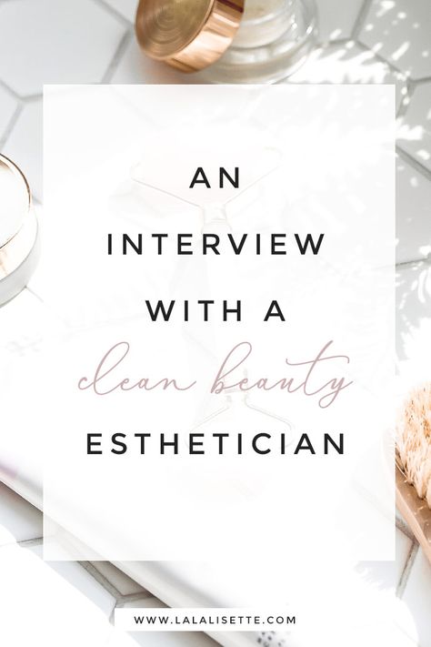 An Interview with a Clean Beauty Esthetician #cleanbeauty #holisticskincare #cleanskincare #crueltyfree Holistic Aesthetician, Ig Branding, Holistic Esthetician, Beauty Esthetician, Holistic Skincare, Toxic Makeup, Clean Beauty Makeup, Professional Skincare, Holistic Skin Care