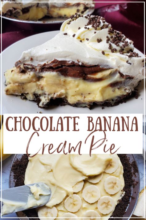 Banana Cream Pie With Chocolate, Chocolate Banana Pudding Pie, Chocolate Banana Pie Recipe, Banana Chocolate Pie, Chocolate Banana Cream Pie Recipe, Chocolate Banana Dessert, Banana Pastry Cream, Homemade Desert, Banana Pastry