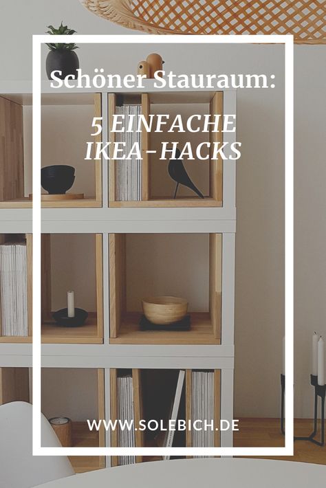 Schöner Stauraum: 5 einfache IKEA-Hacks Foto: brigitte_franziska #solebich #ikea #KALLAX #regal #diy Ikea Kallax Hack, Hacks Ikea, Bedroom Organization Storage, Easy Ikea Hack, Ikea Bedroom, Ikea Kallax, Decor Ikea, Diy Ikea Hacks, Ikea Hackers