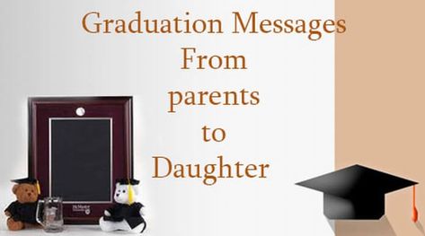 Fathers Day Messages From Daughter – Dad Quotes, Wishes Yearbook Messages From Parents, Graduation Messages From Parents, Congratulations For Your Graduation, Graduation Wishes Quotes, Graduation Messages, Graduation Wishes, Graduation Message, Hearty Congratulations, Graduation Greetings