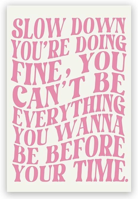 Start each day on a positive note with our Daily Reminder Positive Wall Art. This set of prints offers a daily dose of inspiration and encouragement reminding you to stay focused motivated and grateful. With a variety of uplifting quotes and affirmations these artworks serve as gentle reminders to stay mindful practice gratitude and strive for personal excellence. Slow Down Your Doing Fine, Vienna Lyrics, Aesthetic For Bedroom, Maximalist Aesthetic, Positive Wall Art, Lyrics Poster, Wall Art Trendy, Lyric Poster, Lyric Prints