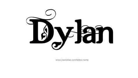 Dylan Dylan Name Tattoo, Dylan Name Tattoo Design, Damien Name Tattoo, Daniel Tattoo Name Ideas, Adriel Name Tattoo, Dylan Name Meaning, Dylan Name, Tattoo Name, Ni Idea