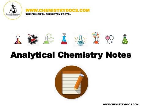 Free Download Analytical Chemistry Notes  #chemistryNotes #ChemistryBooks #Chemistry Analytical Chemistry Notes, Physical Chemistry Notes, General Chemistry Notes, Notes College, Kinetic Theory, Analytical Chemistry, Chemical Kinetics, General Chemistry, 11th Chemistry