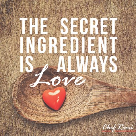 Cooking Quotes Passionate about Recipe Quotes Secret Ingredient from Chefremi.com I Love To Cook Quotes, Cooking Passion Quotes, Recipe Quotes, Spiritual House, Food Meme, Chef Quotes, Diy Cookbook, Baking Quotes, Pampered Chef Party