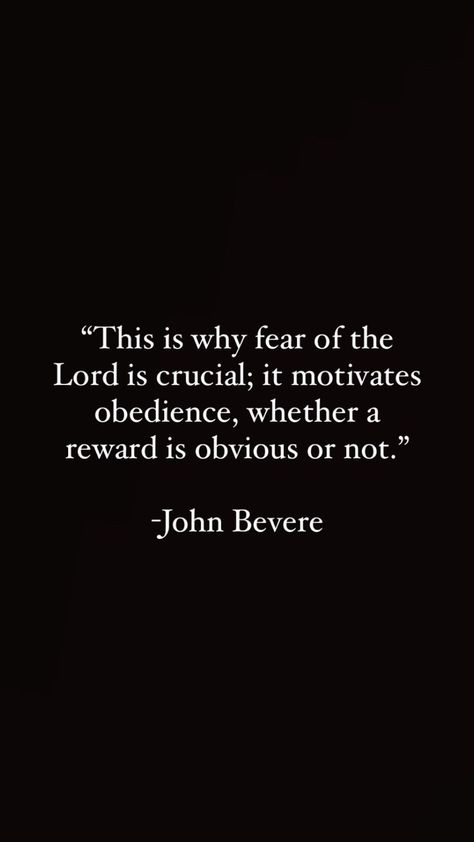 John Bevere Quotes, John Bevere, Interesting Quotes, Fear Of The Lord, Tough Times, Christian Life, Names Of Jesus, Motivational Quotes, Jesus